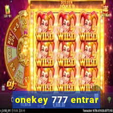 onekey 777 entrar